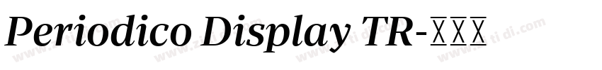 Periodico Display TR字体转换 Periodico Display TR字体转换